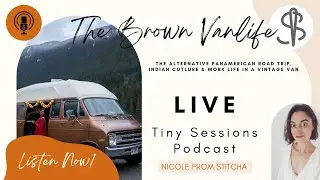 A PAN-AMERICAN VAN ROAD TRIP, SUSTAINING INDIAN CULTURE & REMOTE WORK LIFE | THE BROWN VANLIFE
