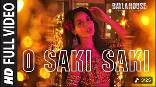 Full Song: O SAKI SAKI | Batla House |NoraFatehi, Tanishk B,Neha K,Tulsi K, B Praak, Visha- Shekhar