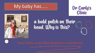 My child has a bald patch on their head. Why is this?