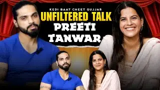 Unfiltered Talks | ft. Preety Tanwar | Kedi BaatCheet | Episode 6 | #gujjar
