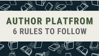 6 Rules for Building Your Author Platform