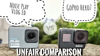 GoPro Hero 7 Black VS Noise Play Vlog Ed | Budget Action camera comparison