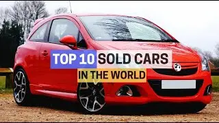 10 Most Car Sold in the World | Highest Selling Cars in the World