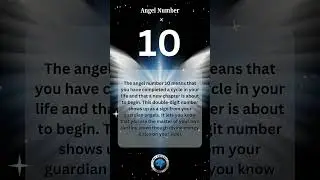 Angel Number 10 #newvideo #angelnumbers #angel #shorts #shortsvideo