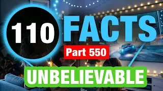 110 Fun Facts | Seriously Interesting Facts