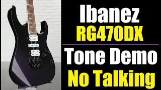 Ibanez RG470DX Tone Demo - No Talking