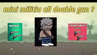 mini militia all double gun combination in mini militia