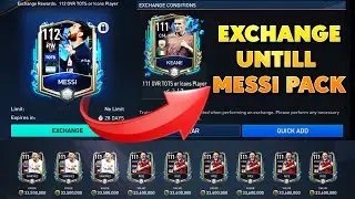 🔥🔥 MESSI TOTS FIFA MOBILE | I EXCHANGE UNTILL MESSI PACKED