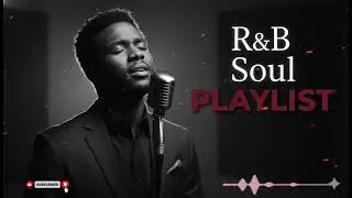 【R&B Soul】Velour Soul Sessions &ndash; Smooth Vocals & Deep Relaxing Beats 💫