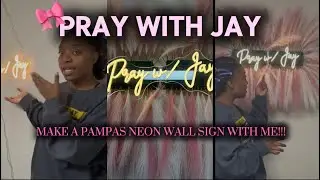 HOW TO MAKE A PAMPAS WALL SIGN| Watch me build my brand! 