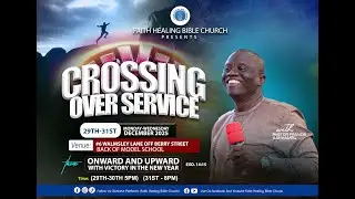 Welcome to our Crossover  Service with Pst. Francis Mambu