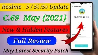 Realme 5 5i 5s C.69 May 2021 new update Full Review| 5 5i 5s May Update Nenew features|Realme update