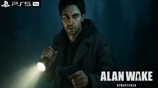 ALAN WAKE REMASTERED part 4 [PS5 PRO, 4K]