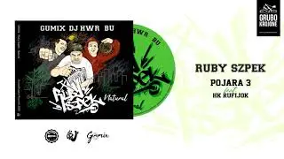 11.RUBY SZPEK (BU GUMIX DJ HWR) - POJARA 3 feat.HK RUFIJOK