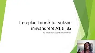 Læreplan i norsk for voksne innvandrere nivå A1 til B2