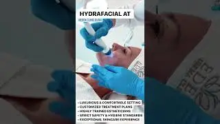 Why To Choose Hydrafacial Treatment At EDEN AESTHETICS Clinic, The Best Clinic In Dubai
