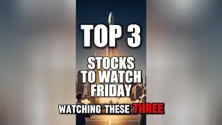 TOP 3 STOCKS FOR FRIDAY 7/18/25 TRADING DAY! #trading #stockstowatch