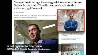 VANNACCI LASCIA LA LEGA, SCOSSONE PER I MILITANTI