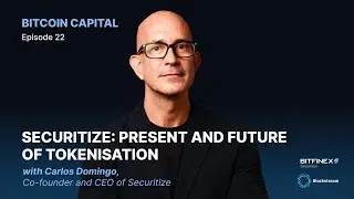 Securitize: Present and Future of Tokenisation, with Carlos Domingo