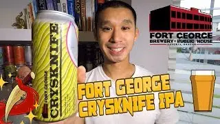 BEER REVIEW #194 - FORT GEORGE BREWING - CRYSKNIFE HAZY IPA