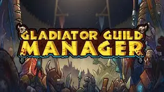 Gladiator Guild Manager: Prologue