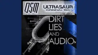 Ultrasaur (Original Mix)