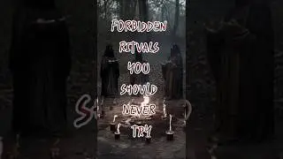 Chilling Rituals You Should Never Try #rituals #creepystories #myths #creepypasta #scarystories
