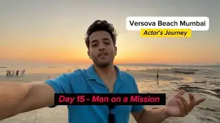 Day 15 - Being a Successful Actor | #dailyvlogger #actorlife #versovabeach 