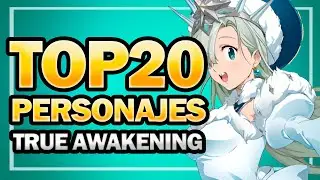 TOP 20 PERSONAJES TRUE AWAKENING&nbsp;7DS ☝️🤓!!!! #sevendeadlysins  #7ds