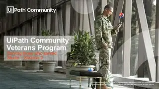 UiPath Veterans RPA Studio track program - Session 2: The fundamentals of UiPath Studio
