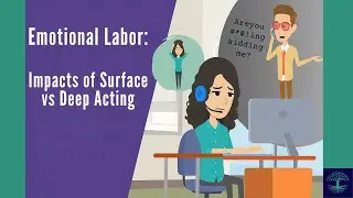 Emotional Labor: Deep Acting vs Surface Acting at Work