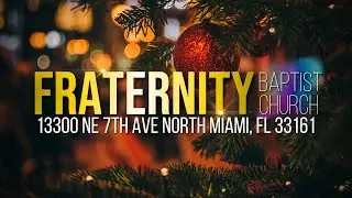 FBC ENGLISH SERVICE | PASTOR NACIS PETIT-FRERE | 12/21/2025
