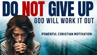 Don't Give Up - Press On with Faith: Devotion & Prayer for a Blessed Start