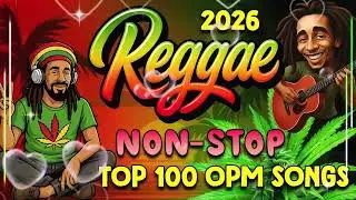 TAGALOG REGGAE LOVE SONGS | RELAXING OPM NONSTOP REMIX 2026