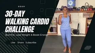 30 Day Walking Cardio Challenge | Burn Fat, Lose Weight & Boost Energy