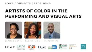 Lowe Connects | Spotlight: Artists of Color in the Performing and Visual Arts