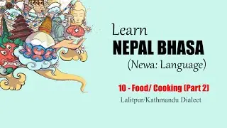 Learn Nepal bhasa (Newari)| Lesson 10 (Part 2) | Food names in Newari