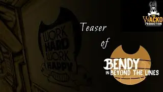 Bendy In Beyond The Lines: Teaser Trailer