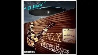 EL JINETE -CD #1-TJ-MEX- Rhythm & Blues Project 2012