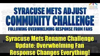 Syracuse Mets Rename Challenge Update: Overwhelming Fan Response Changes Everything!