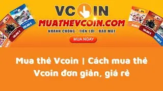 Mua thẻ Vcoin | C&aacute;ch mua thẻ Vcoin đơn giản, gi&aacute; rẻ
