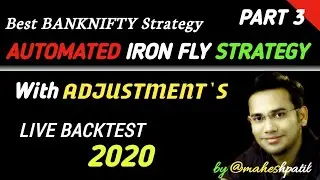 Automated iron fly strategy -3 | iron fly adjustments | banknifty monthly option strategy
