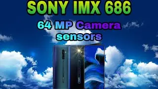 SONY IMX 686 Flagship camera sensors