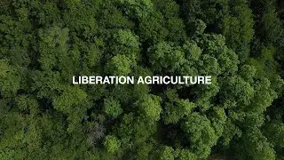 Liberation Agriculture (Trailer)