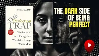 Break Free From THE PERFECTION TRAP THOMAS CURRAN ( Book Summary in English )