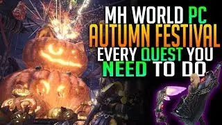 MHW Autumn Festival PC Quest Guide! Everything You Need to Know   Monster Hunter World PC