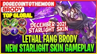 Lethal Fang Brody, New Starlight Skin Gameplay - Top Global Brody DogeCoinToTheMoon - Mobile Legends