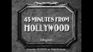45 Minutes From Hollywood by Fred Guiol (1926) with Laurel & Hardy
