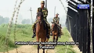 Pakistani intruder neutralized along border in Pathankot