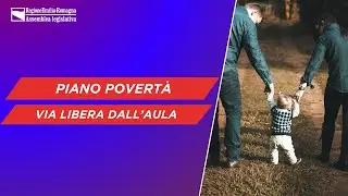 Povertà, l'Assemblea legislativa approva il Piano da 124 milioni